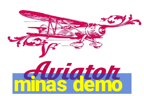 minas demo