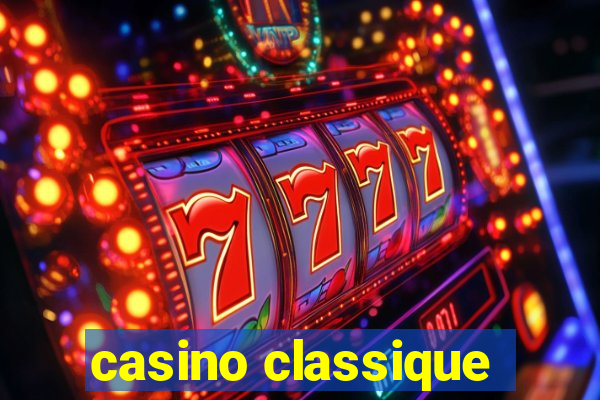 casino classique