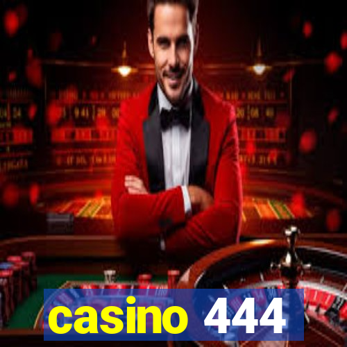 casino 444