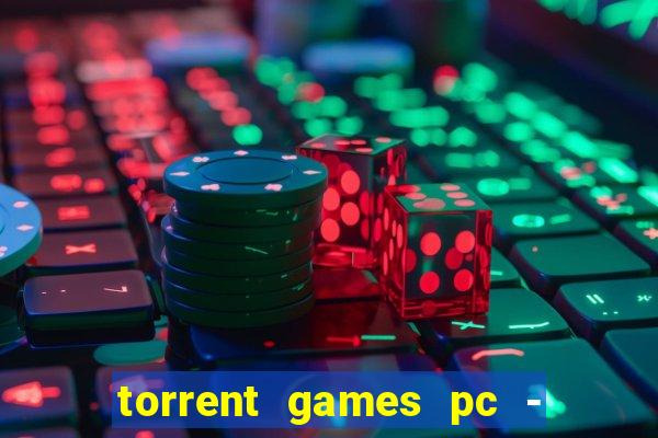 torrent games pc - download baixar jogos iso