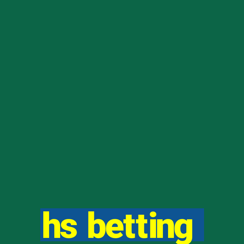 hs betting