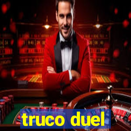 truco duel