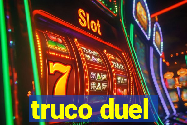 truco duel