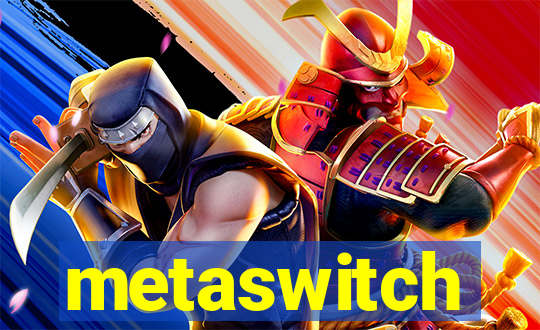 metaswitch