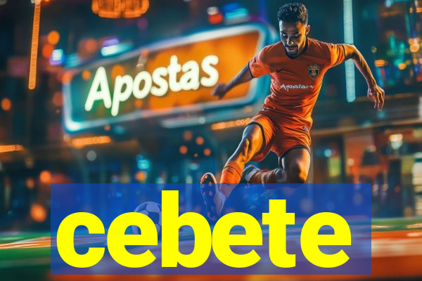 cebete