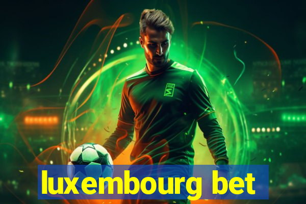 luxembourg bet