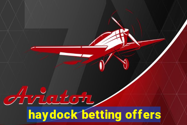 haydock betting offers