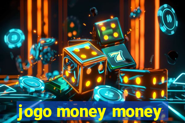 jogo money money