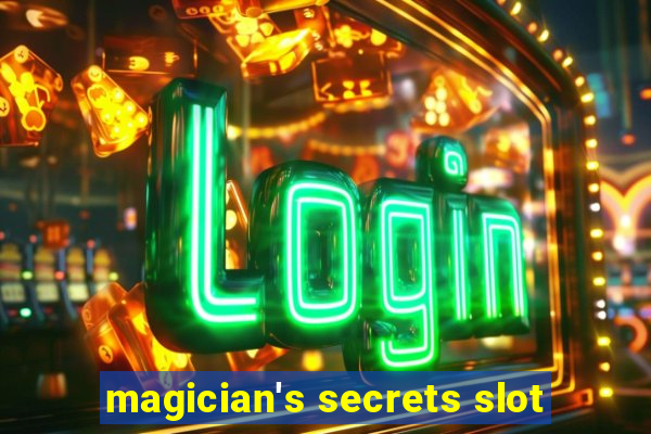 magician's secrets slot