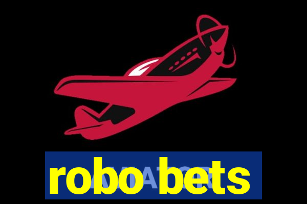 robo bets