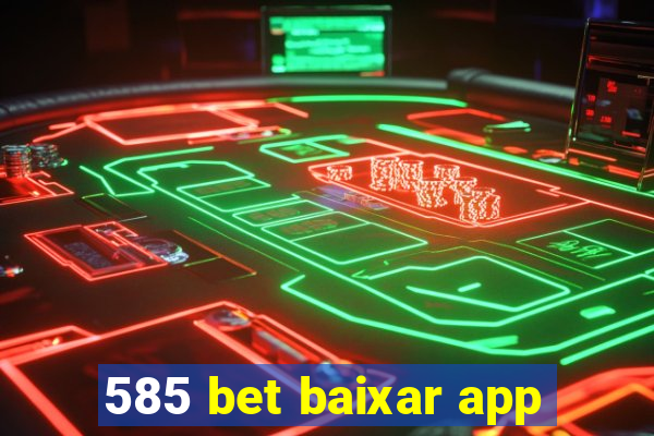 585 bet baixar app