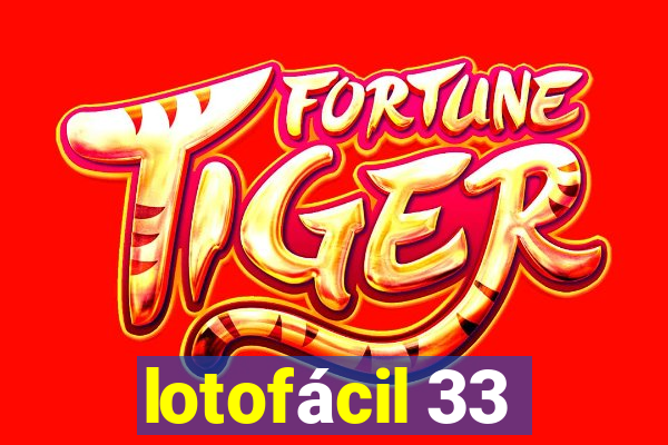 lotofácil 33