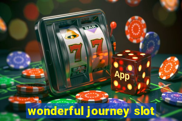 wonderful journey slot