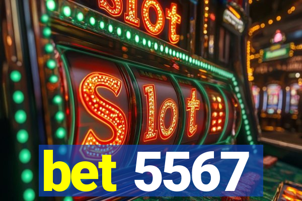 bet 5567