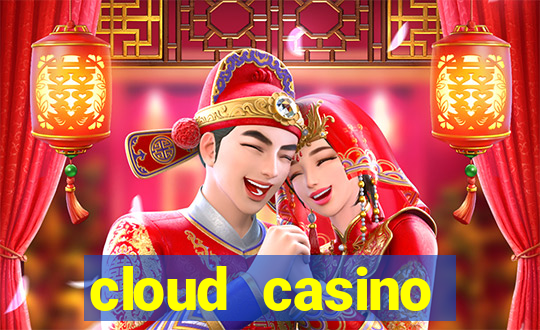 cloud casino welcome bonus