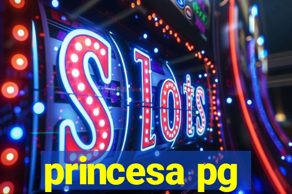 princesa pg