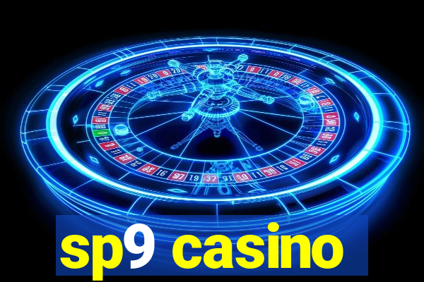 sp9 casino