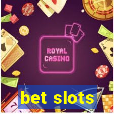 bet slots