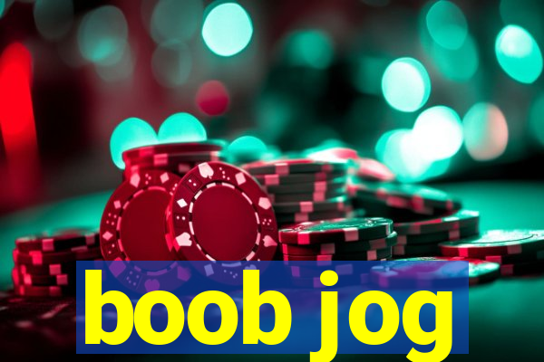 boob jog