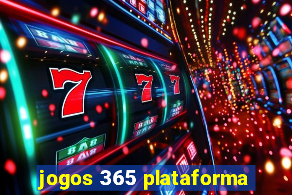 jogos 365 plataforma