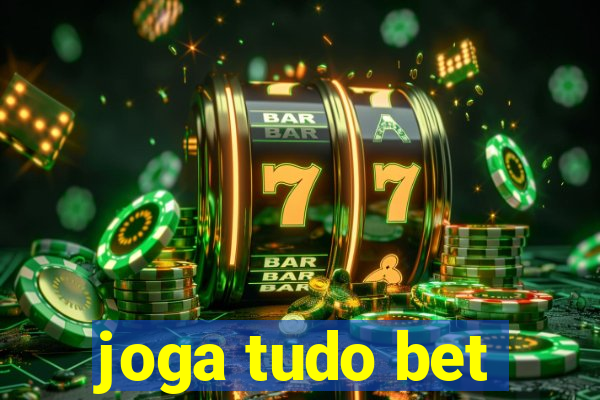 joga tudo bet