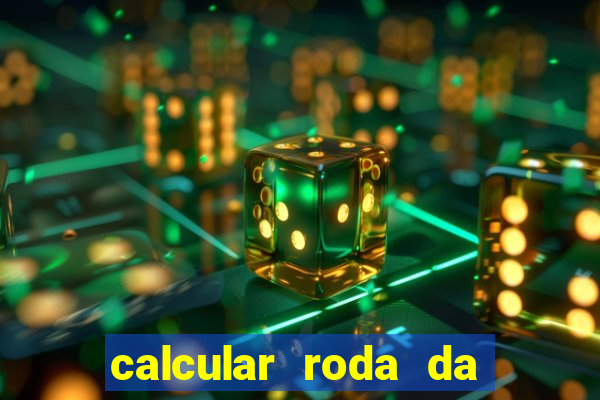 calcular roda da fortuna online grátis