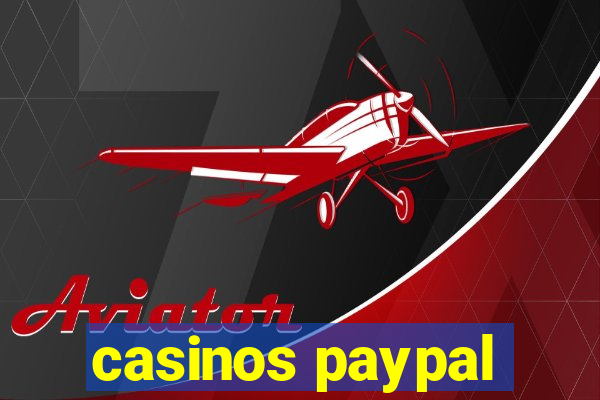 casinos paypal