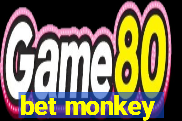 bet monkey