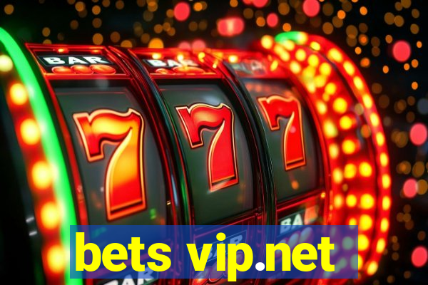 bets vip.net