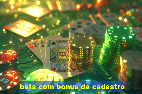 bets com bonus de cadastro