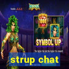 strup chat