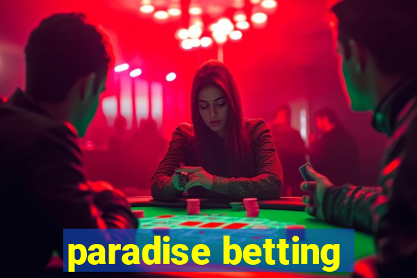 paradise betting