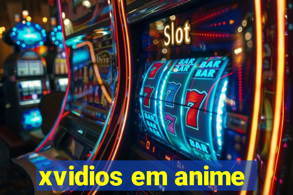 xvidios em anime