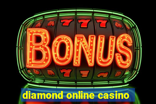 diamond online casino