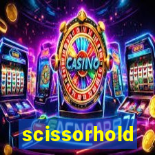 scissorhold