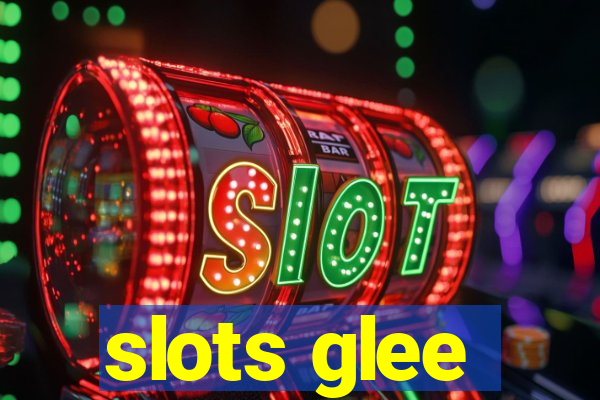 slots glee