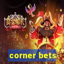 corner bets