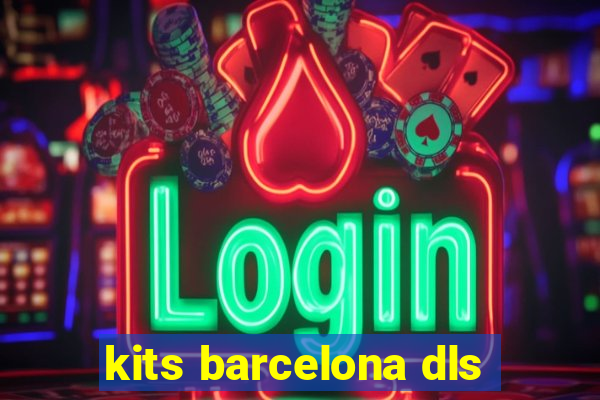 kits barcelona dls