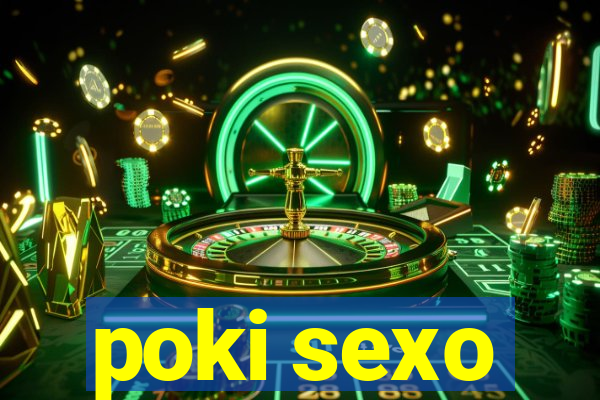 poki sexo