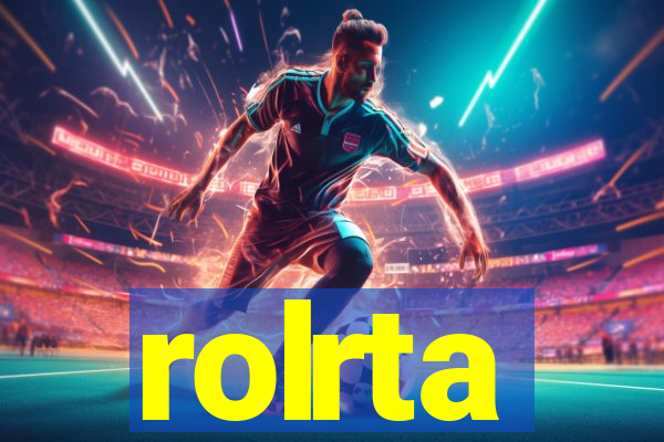 rolrta