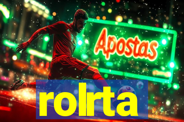 rolrta