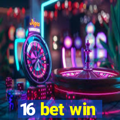 16 bet win