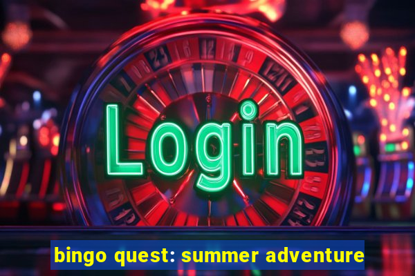 bingo quest: summer adventure