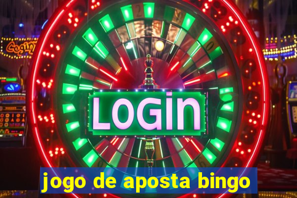 jogo de aposta bingo