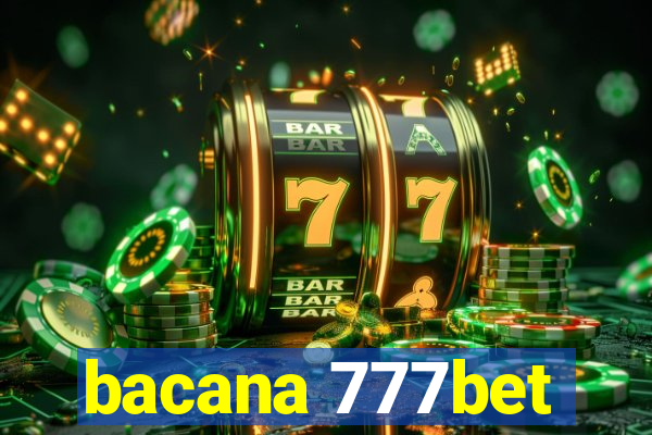 bacana 777bet