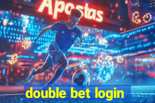 double bet login