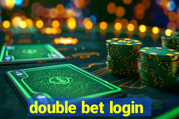 double bet login