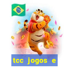 tcc jogos e brincadeiras na educação infantil unip