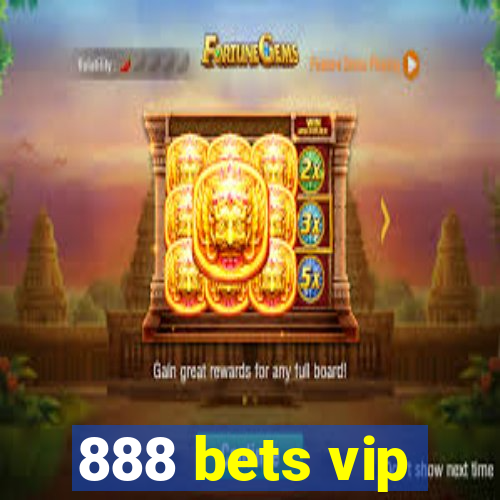 888 bets vip