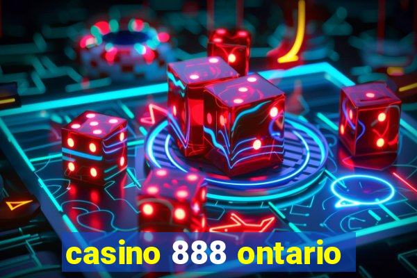 casino 888 ontario